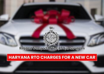 Haryana RTO Charges for a New Car in 2026: Complete Breakdown and Calculation Guide