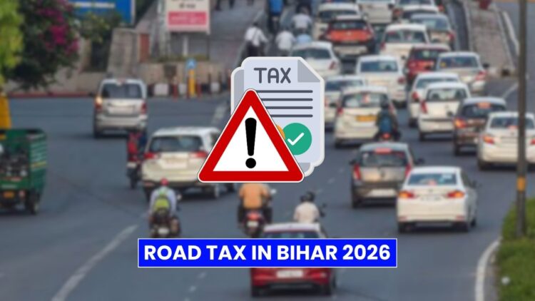 Road Tax In Bihar 2026: Updated Rates For Private and Commercial Vehicles