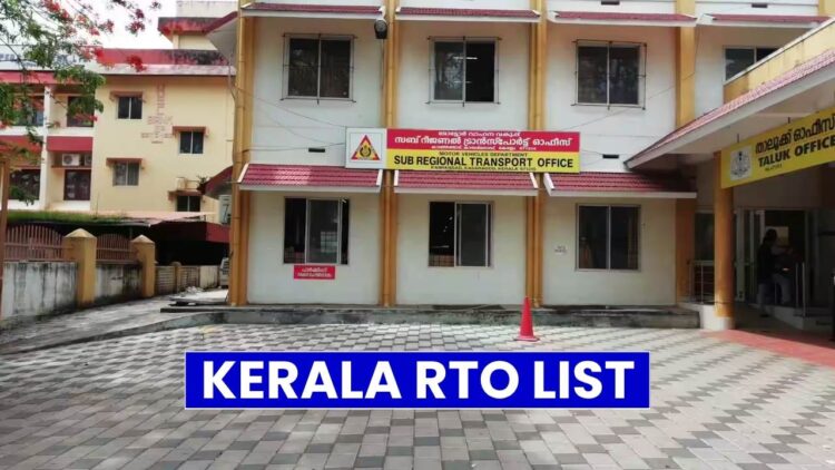 Kerala RTO List 2026: District-Wise Regional Transport Office List with Contact Details 